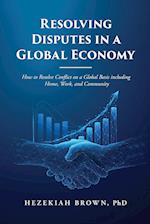 Resolving Disputes in a Global Economy