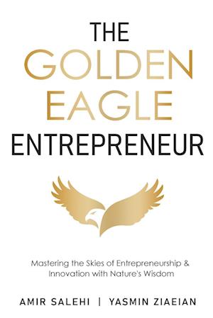 The Golden Eagle Entrepreneur