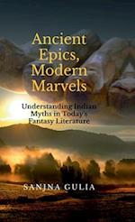 Ancient Epics, Modern Marvels