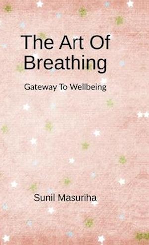 The Art Of Breathing