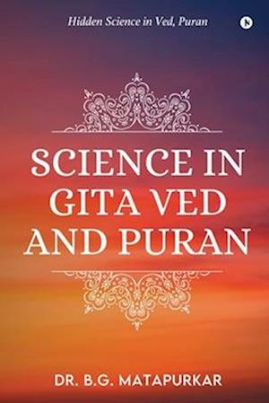 Science in Gita Ved and Puran