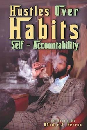 Hustles Over Habits