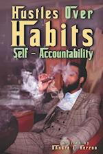 Hustles Over Habits