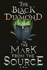 The Black Diamond and the Mark from the Source