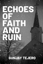 Echoes of Faith and Ruin