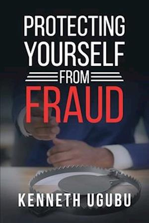 Protecting Yourself from Fraud