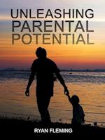 Unleashing Parental Potential