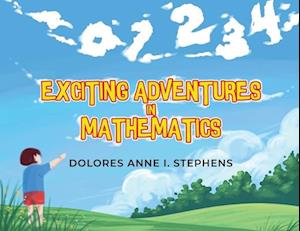 Exciting Adventures in Mathematics