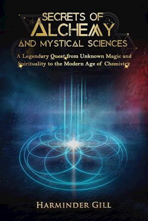 Secrets of Alchemy and Mystical Sciences