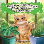 The Cat Who Ate Spinach (El Gato Que Comia Las Espinacas)