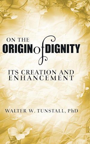 On the Origin of Dignity