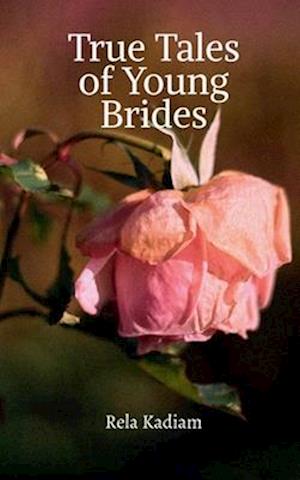 True Tales of Young Brides