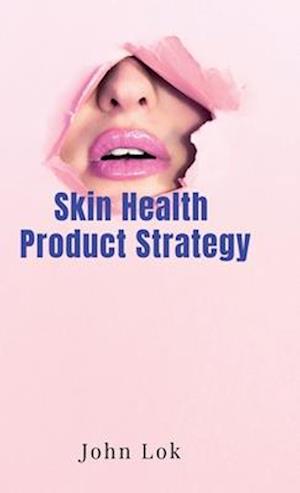 Skin Health Product Strategy