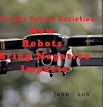 How Robots Bring Negative Impacts