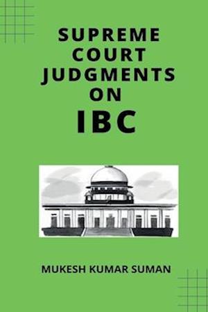 Supreme Court Judgments on IBC