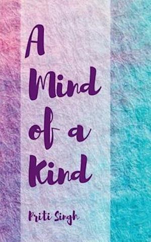 A Mind of a Kind