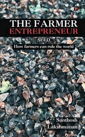 The Farmer Entrepreneur