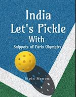 India Lets Pickle with snippets of Paris Olympics