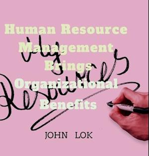 Human Resource Management Brings Organizational Benefits