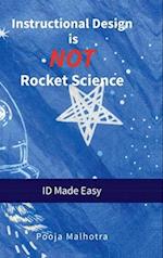 Instructional Design is NOT Rocket Science