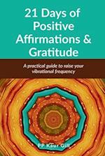 21 Days of Positive Affirmations & Gratitude