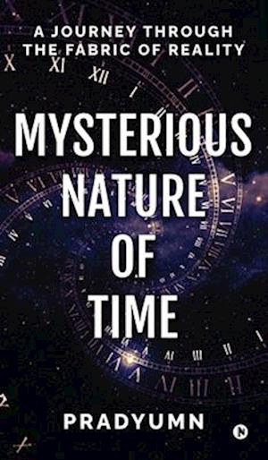 Mysterious Nature of Time