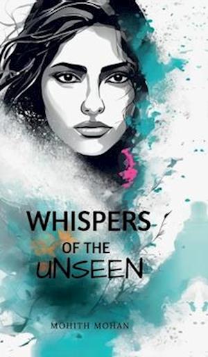 Whispers of the Unseen