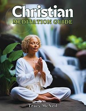 Christian Meditation Guide