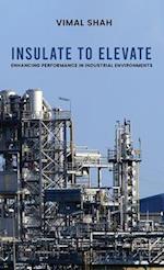 Insulate to Elevate