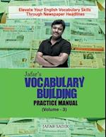 Jafar's Vocabulary Building Practice Manual (Volume - 3)