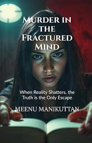 Murder in the Fractured Mind