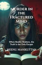 Murder in the Fractured Mind