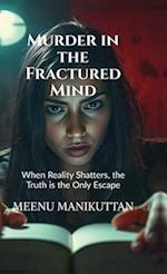 Murder in the Fractured Mind