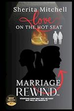 Love On the Hot Seat, Marriage Rewind