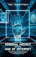 Personal Privacy in the Age of the Internet, The Influence of Information and Communication Technologies on Personal Privacy