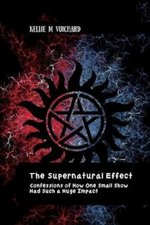 The Supernatural Effect, Confessions of How One Small Show Had Such a Huge Impact