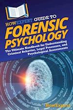 HowExpert Guide to Forensic Psychology