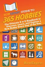 HowExpert Guide to 365 Hobbies