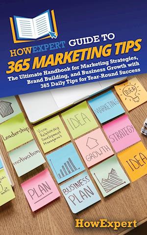 HowExpert Guide to 365 Marketing Tips