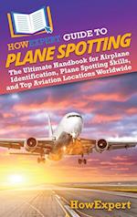 HowExpert Guide to Plane Spotting