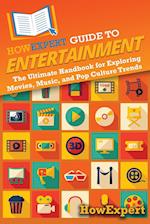 HowExpert Guide to Entertainment