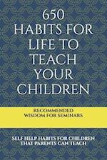 650 Habits for Life to Teach Your Children