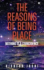 The Reasons of Being Place