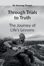 Through Trials to Truth