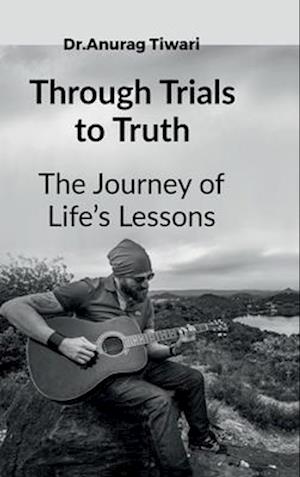 Through Trials to Truth