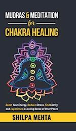 Mudras and Meditation for Chakra Healing