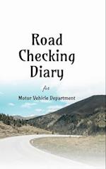 Road Checking Diary