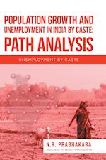 Population Growth and Unemployment in India By Caste