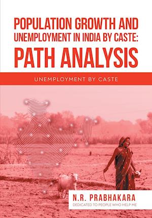 Population Growth and Unemployment in India By Caste