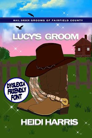 Lucy's Groom (Mail Order Grooms of Fairfield County) Dyslexia Friendly Font